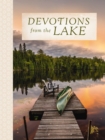 Image for Devotions from the lake: 100 devitions