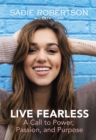 Image for Live fearless  : a call to power, passion, and purpose