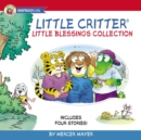 Image for Little Critter Little Blessings Collection : Includes Four Stories!