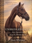 Image for Unbridled Faith: 100 Devotions from the Horse Farm