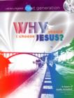 Image for Why Should I Choose Jesus?