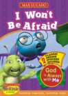 Image for I Won&#39;t be Afraid : God is Always with Me