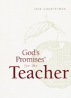 Image for God&#39;s promises for the teacher