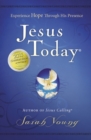 Image for Jesus Today, Hardcover, with Full Scriptures : Experience Hope Through His Presence (a 150-Day Devotional)