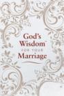 Image for God&#39;s Wisdom for Your Marriage