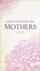Image for God&#39;s Blessings for Mothers