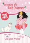 Image for Dreaming of a Pink Christmas : A Lesson About the Real Treasure at Christmas