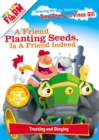 Image for A Friend Planting Seeds Is a Friend Indeed