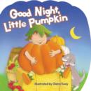 Image for Good Night, Little Pumpkin