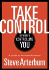 Image for Take Control of What&#39;s Controlling You