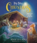 Image for Itsy Bitsy Christmas (International Edition) : You&#39;re Never Too Little for His Love