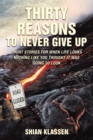 Image for Thirty Reasons to Never Give Up