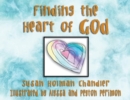 Image for Finding the Heart of God