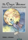 Image for The Onyx Stones: Mystery of the Underground People