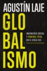 Image for Globalismo : Ingenieria social y control total en el siglo XXI