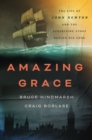 Image for Amazing Grace: The Life of John Newton and the Surprising Story Behind His Song