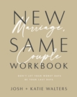 Image for New marriage, same couple workbook  : don&#39;t let your worst days be your last days