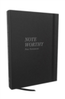 Image for NoteWorthy New Testament: Read and Journal Through the New Testament in a Year (NKJV, Hardcover, Comfort Print)