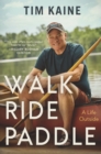 Image for Walk Ride Paddle : A Life Outside