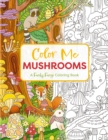 Image for Color Me Mushrooms : A Funky Fungi Coloring Book