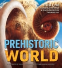Image for Prehistoric World : 1,200 Incredible Mammals and   Discoveries from the Mesozoic