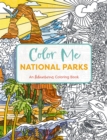 Image for Color Me National Parks : An Adventurous Coloring Book