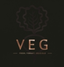 Image for VEG : Fresh, Vibrant, Delicious