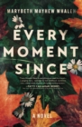 Image for Every Moment Since