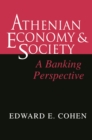 Image for Athenian economy and society: a banking perspective