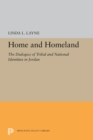 Image for Home and Homeland: The Dialogics of Tribal and National Identities in Jordan