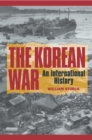 Image for The Korean War: an international history