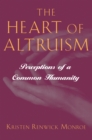 Image for The heart of altruism: perceptions of a common humanity