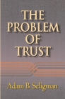 Image for The problem of trust