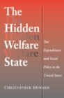 Image for The Hidden Welfare State: Tax Expenditures and Social Policy in the United States