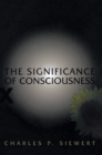 Image for The Significance of Consciousness