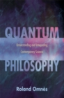 Image for Quantum philosophy: understanding and interpreting contemporary science