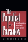 Image for The Populist Paradox: Interest Group Influence and the Promise of Direct Legislation