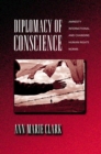 Image for Diplomacy of Conscience: Amnesty International and Changing Human Rights Norms