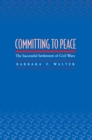 Image for Committing to Peace: The Successful Settlement of Civil Wars