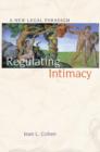 Image for Regulating intimacy: a new legal paradigm
