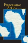 Image for Performing Africa