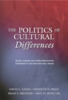 Image for The politics of cultural differences: social change and voter mobilization strategies in the post-New Deal period