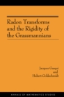 Image for Radon transforms and the rigidity of the grassmannians