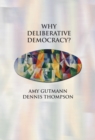 Image for Why deliberative democracy?