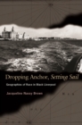 Image for Dropping anchor, setting sail: geographies of race in Black Liverpool