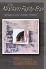 Image for Nineteen eighty-four: Orwell and our future