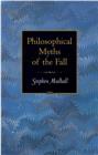 Image for Philosophical Myths of the Fall