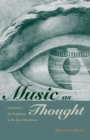 Image for Music as Thought: Listening to the Symphony in the Age of Beethoven