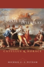 Image for Poetic interplay: Catullus and Horace