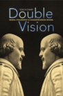 Image for Double vision: moral philosophy and Shakespearean drama